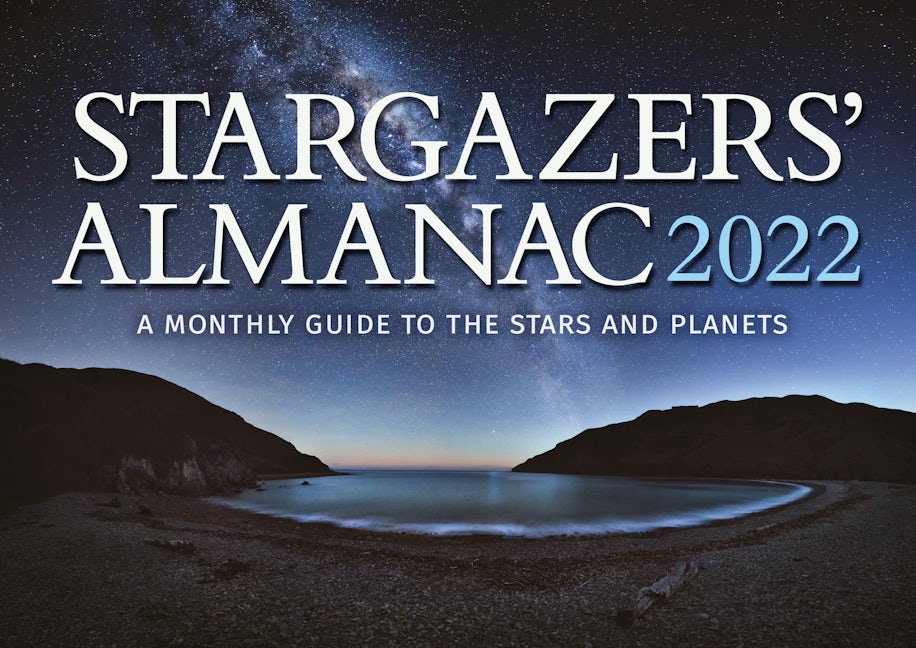 Book cover image for Stargazers' Almanac: A Monthly Guide to the Stars and Planets 2022 ISBN: 9781782507161